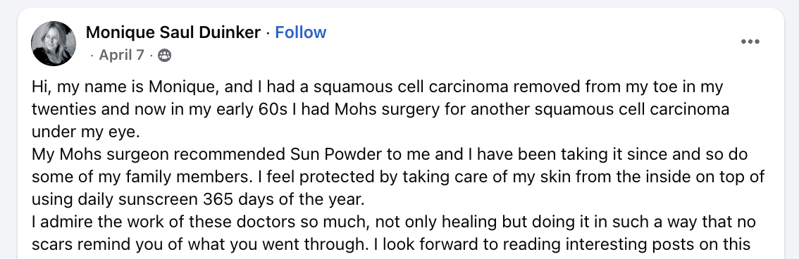 Facebook comment from Monique Saul Duinker about taking Sun Powder after Mohs surgery for squamous cell carcinoma